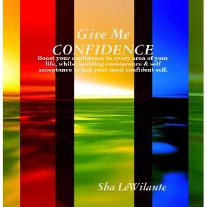   Me CONFIDENCE Sha LeWilante, S.C. Silincio, Sha LÃ©Wilante Music