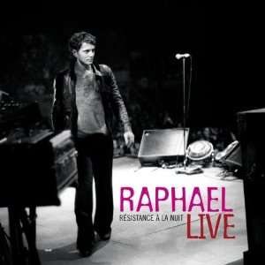  Resistance a La Nuit Live Raphael Music
