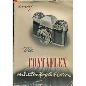  Die Contaflex mit allen Möglichkeiten Otto Croy Books