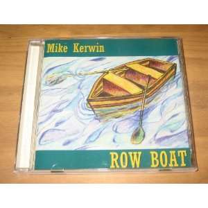  Row Boat Mike Kerwin Music