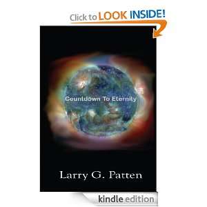 Count Down to Eternity Larry G. Patten  Kindle Store