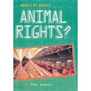  Animal Rights (Whats at Issue) (9780431035505) Alexander 