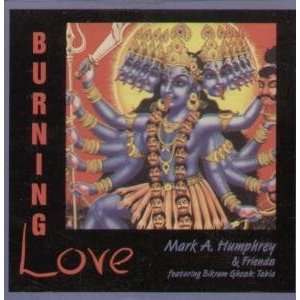  Burning Love Mark A. Humphrey Music