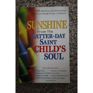    Day Saint Childs Soul (9781573459242) Deseret Book Company Books