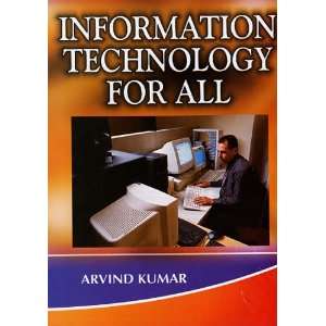  Information Technology for All (9788126120161) Arvind 