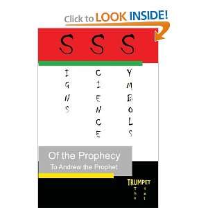 Signs, Science, and Symbols of the Prophecy The First Trumpet Andrew 