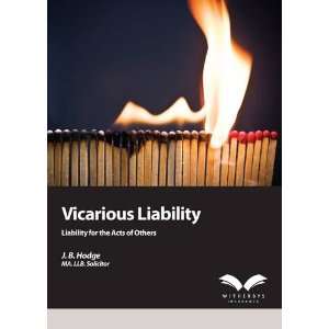  Vicarious Liability or Liability for the Acts of Others 