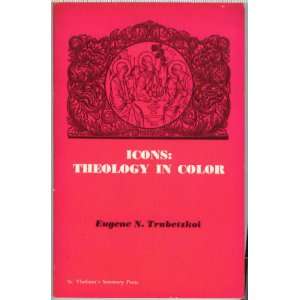  Icons Theology in Color (9780913836095) Eugene N 