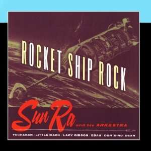  Rocket Ship Rock Sun Ra Music