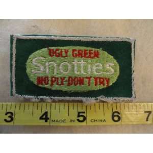    Ugly Green Snotties   No Ply Dont Try Patch 