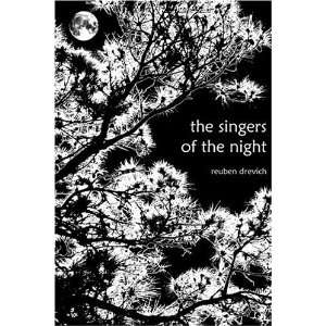    The Singers of the Night (9781424135011) Reuben Drevich Books