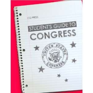  to the U.S. Congress (Students Guides to U.S. Government) CQ Press 