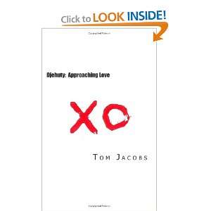  Djehuty Approaching Love (9781456505677) Tom Jacobs 
