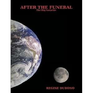 AFTER THE FUNERAL (9781435744455) REGINE DUBONO Books
