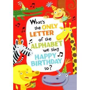 Whats the Only Letter of the Alphabet Kids Birthday Greeting Card 