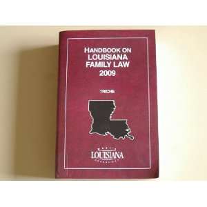  Handbook on Louisiana Family Law 2009 with CD Rom 