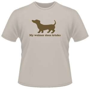  FUNNY T SHIRT  My Weiner Does Tricks Toys & Games