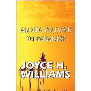  Aloha to Love in Paradise (9781451292169) Joyce H 