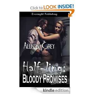 Half ling Bloody Promises (Half lings Series) Allison Grey  