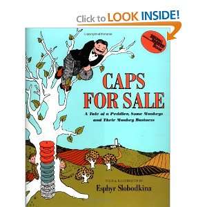 com Caps for Sale A Tale of a Peddler, Some Monkeys and Their Monkey 