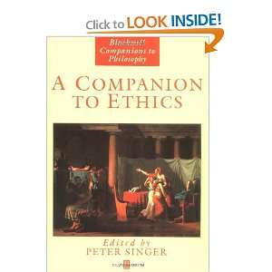   Ethics (Blackwell Companions to Philosophy) (9780631187851) Peter
