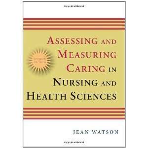 By  Assessing and Measuring Caring in Nursing and Health Science 