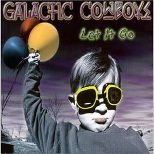  Let It Go Galactic Cowboys Music