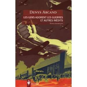  Les Gens Adorent les Guerres et Autres I (French Edition 