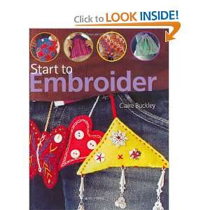  to Embroider (Start to series) (9781844481118) Claire Buckley Books
