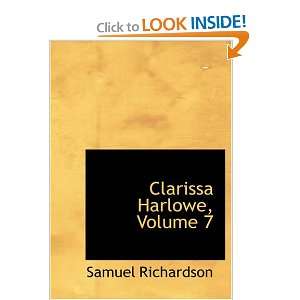  Clarissa Harlowe, Volume 7 or the history of a young lady 