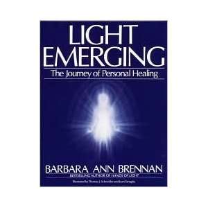  Light Emerging The Journey of Personal Healing by Barbara Brennan 