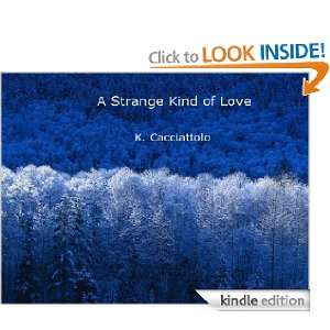 Strange Kind of Love (Short Story) Karen Cacciattolo  
