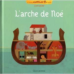  Larche de NoÃ© (French Edition) (9782747029025 
