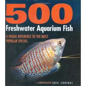  500 Freshwater Aquarium Fish (9781842861301) Greg 