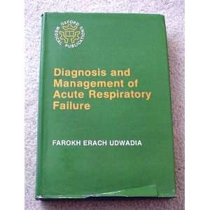   Acute Respiratory Failure (9780195610727) Farokh Erach Udwadia Books
