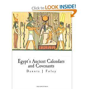  Egypts Ancient Calendars and Covenants (9781466471511 