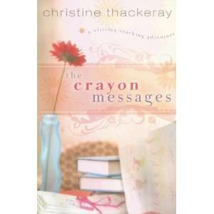  The Crayon Messages (Visiting Teaching Adventures 