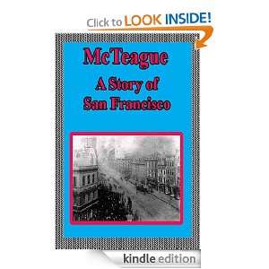 McTeague A Story of San Francisco Frank Norris  Kindle 