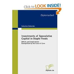  Investments of Speculative Capital in Staple Foods 