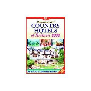  Recommended Country Hotels of Britain (9781588432698) Not 
