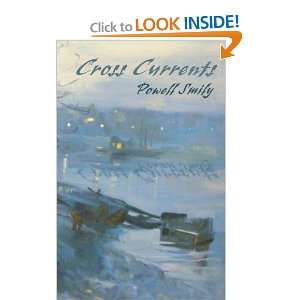  Cross Currents (9780615584690) Powell Smily, Susan Smily 