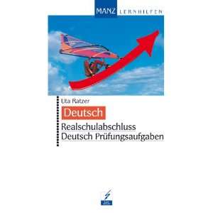  Deutsch. Realschulabschluss Deutsch Prüfungsausgaben 