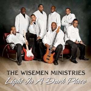  Light in a Dark Place Wisemen Ministry Music