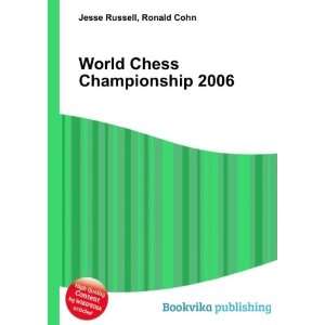  World Chess Championship 2006 Ronald Cohn Jesse Russell 