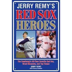 Jerry Remys Red Sox Heroes 