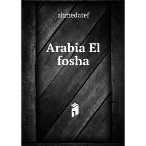  Arabia El fosha ahmedatef Books