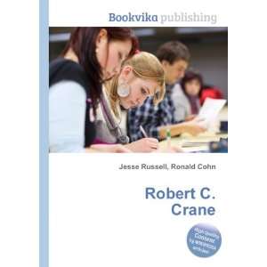  Robert C. Crane Ronald Cohn Jesse Russell Books