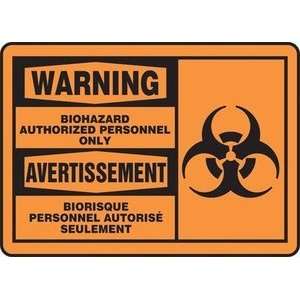 WARNING BIOHAZARD AUTHORIZED PERSONNEL ONLY (BILINGUAL FRENCH) Sign 