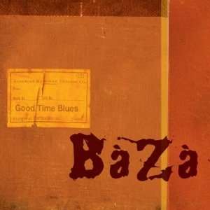  Good Time Blues Baza Music