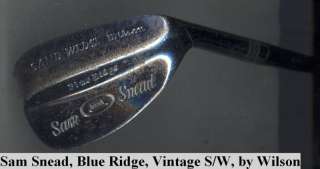 Sam Snead, Blue Ridge, Signature Vintage S/W, by Wilson  